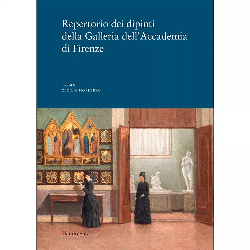 REPERTORIO DEI DIPINTI DELLA GALLERIA DELL’ACCADEMIA DI FIRENZE